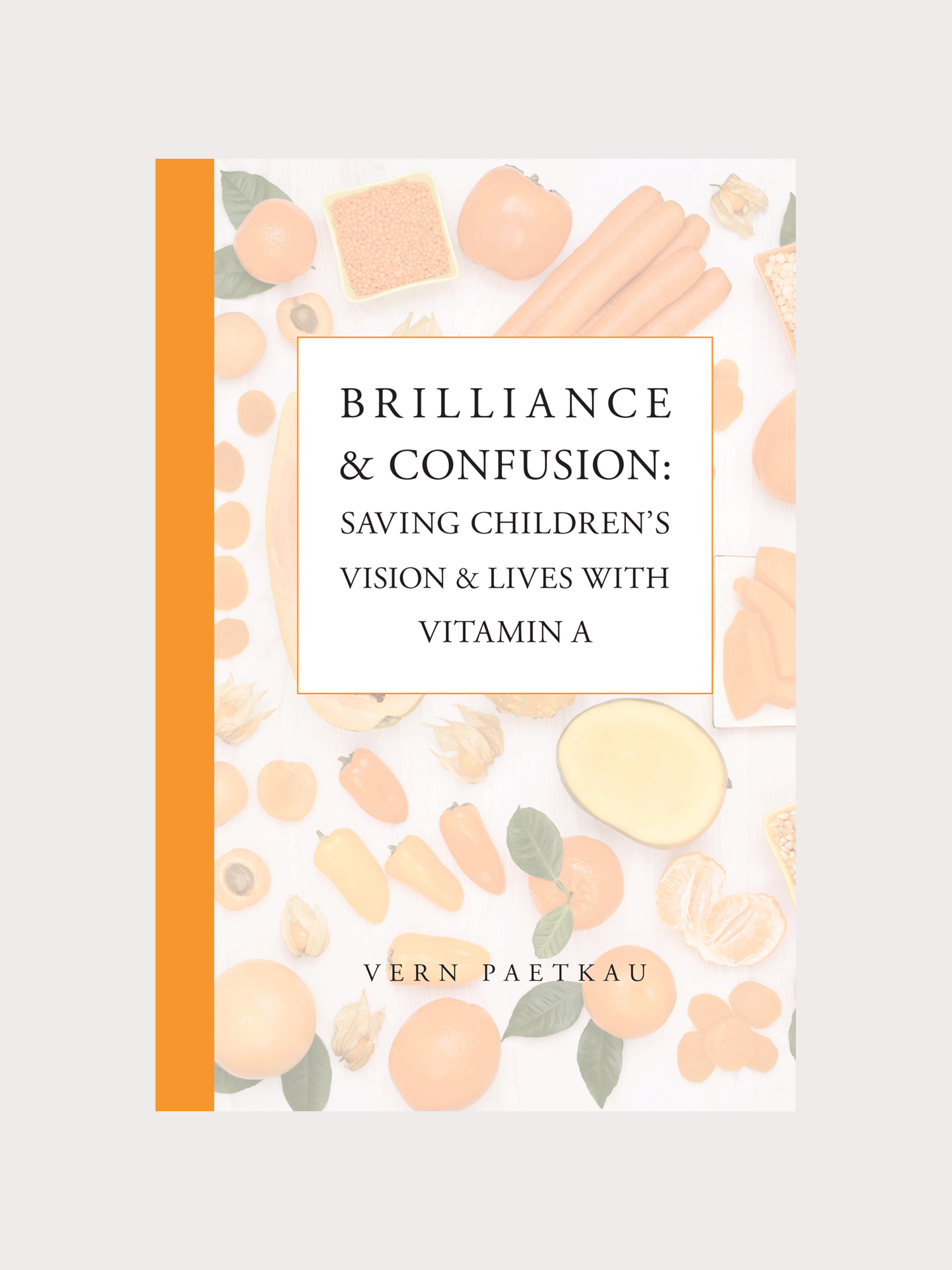 Book: Brilliance and Confusion by Vern Paetkau