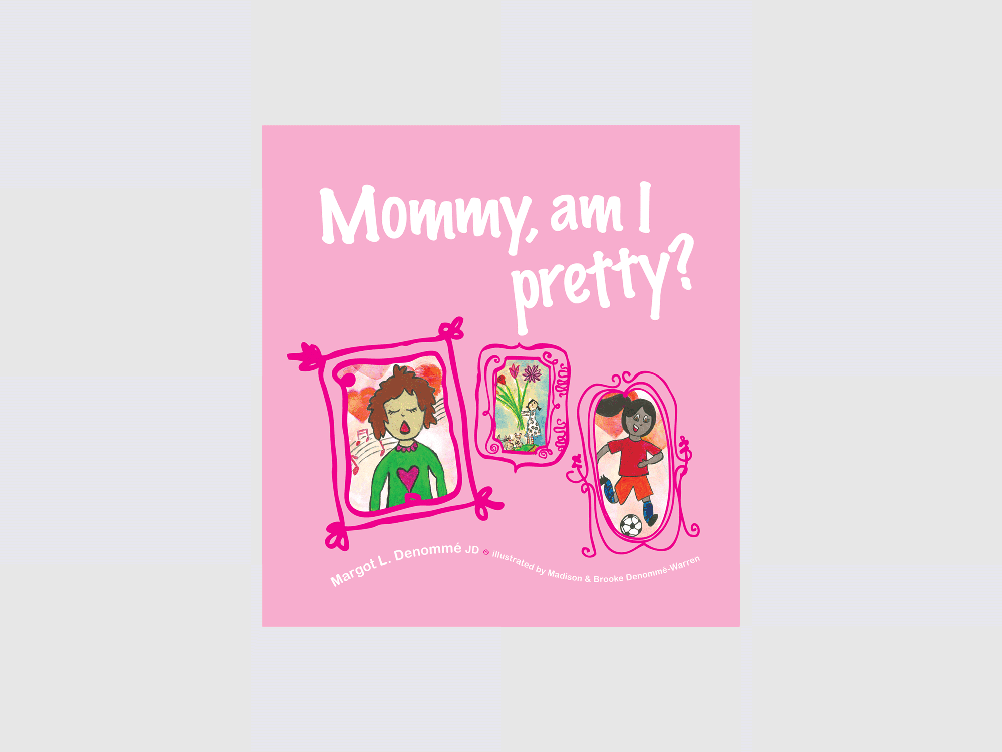 Book Cover: Mommy am i pretty? by Denomme
